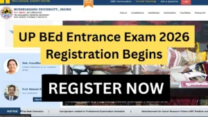 UP BEd Entrance Exam 2026 Registration Begins